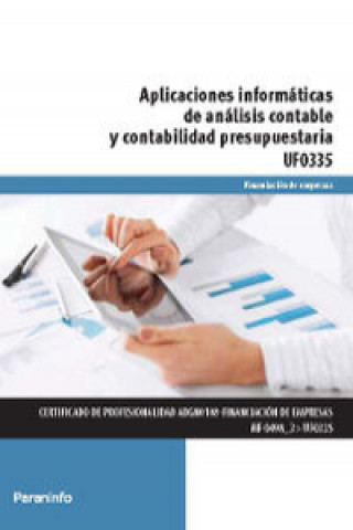 Könyv Aplicaciones informáticas de análisis contable y contabilidad presupuestaria. Certificados de profesionalidad. Financiación de empresas 