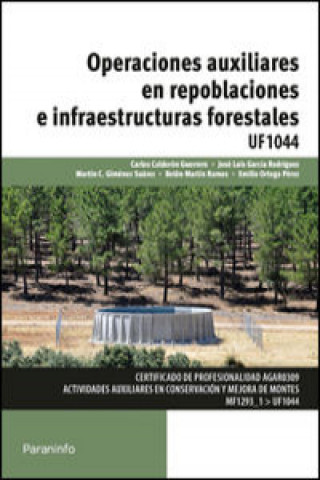 Книга Operaciones auxiliares en repoblaciones e infraestructuras forestales. Certificados de profesionalidad. Actividades auxiliares en conservación y mejor 