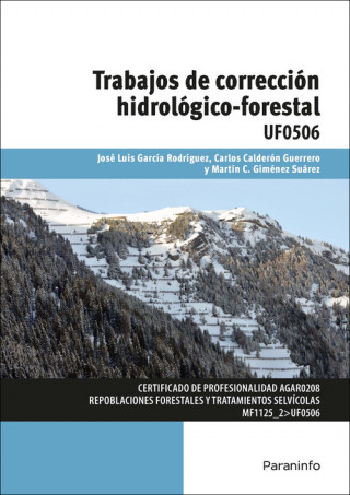 Kniha Trabajos de corrección hidrológico-forestal. Certificados de profesionalidad. Repoblaciones forestales y tratamiento selvícolas 