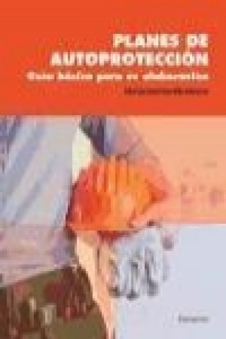 Kniha Planes de autoprotección : guía básica para su elaboración 