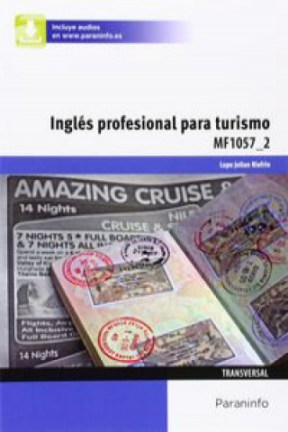 Книга Inglés profesional para turismo. Certificados de profesionalidad. Hostelería y Turismo LUPE JULIAN RIOFRIO