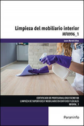 Livre Limpieza del mobiliario interior. Certificados de profesionalidad. Limpieza de superficies y mobiliario en edificio y locales LAURA MARTELL SILES