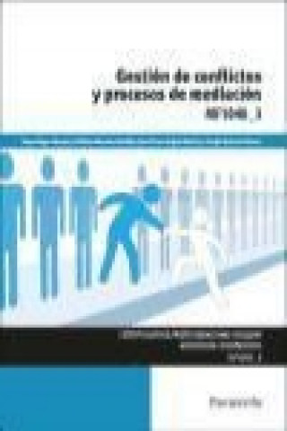 Kniha Gestión de conflictos y procesos de mediación. Certificados de profesionalidad. Mediación comunitaria 