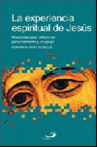 Kniha La experiencia espiritual de Jesús Fernando Rivas Rebaque