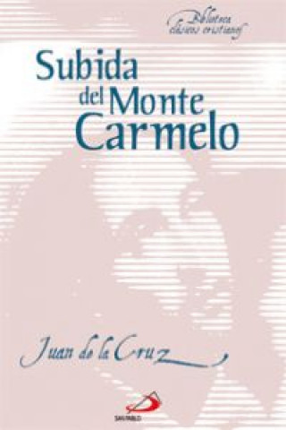 Kniha Subida del monte Carmelo Santo Juan de la Cruz - Santo -