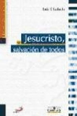 Kniha Jesucristo, salvación de todos Luis Francisco Ladaria Ferrer