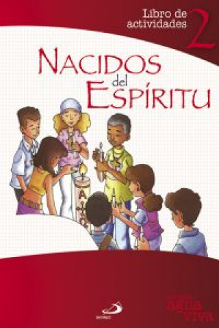 Book Proyecto Agua Viva, nacidos del espíritu. Libro de actividades 2 