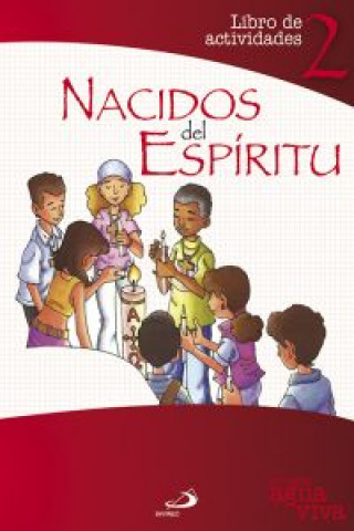 Książka Proyecto Agua Viva, nacidos del espíritu. Libro de actividades 2 