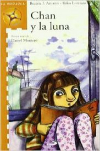 Kniha Chan y la luna Beatriz I. Amann Vargas