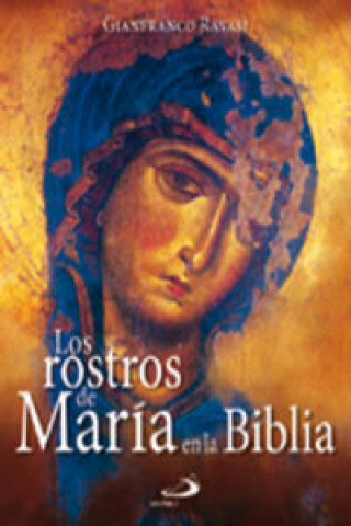 Könyv Los rostros de María en la Biblia Gianfranco Ravasi