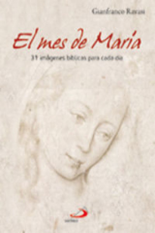 Kniha El mes de María : 31 imágenes bíblicas para cada día Gianfranco Ravasi