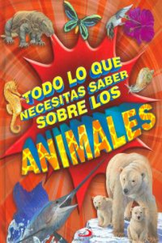 Kniha Todo lo que necesitas saber sobre los animales María Jesús García González