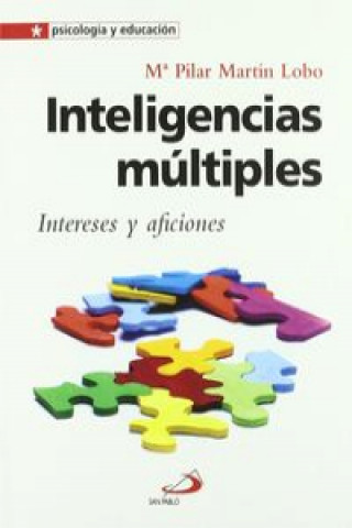 Könyv Inteligencias múltiples : intereses y aficiones María Pilar Martín Lobo