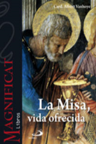 Livre La misa, vida ofrecida Albert Vanhoye