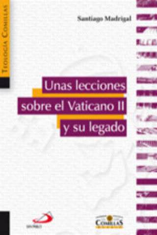 Kniha Unas lecciones sobre el Vaticano II y su legado J. Santiago Madrigal Terrazas