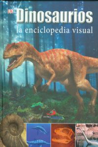 Книга Dinosaurios. La enciclopedia visual 