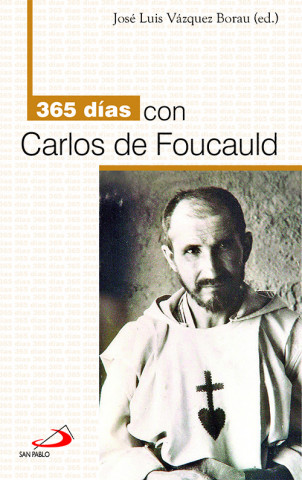 Könyv 365 días con Carlos de Foucauld José Luis Vázquez Borau