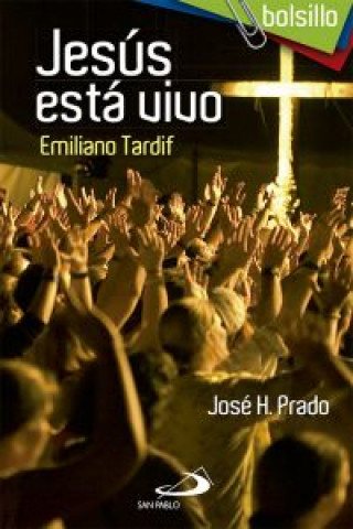 Könyv Jesús está vivo : Emiliano Tardif José H. Prado Flores