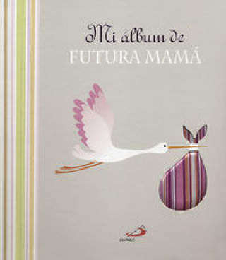 Книга Mi álbum de futura mamá Flaurence Le Maux