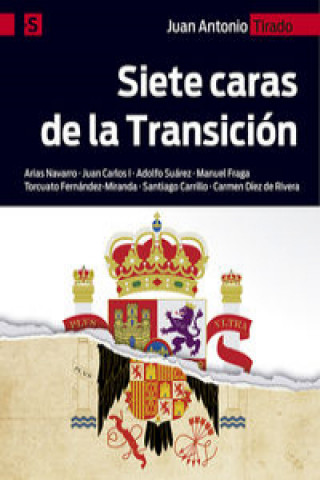 Knjiga Siete caras de la Transición JUAN ANTONIO TIRADO