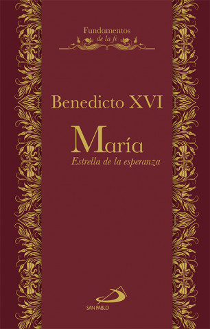 Kniha María, estrella de esperanza Papa Benedicto XVI - Papa - XVI