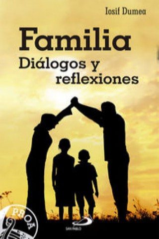 Knjiga Familia : diálogos y reflexiones Iosif Dumea