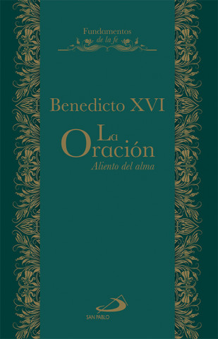 Könyv La oración aliento del alma Papa Benedicto XVI - Papa - XVI