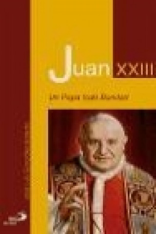 Kniha Juan XXIII : un Papa todo bondad José Luis González-Balado