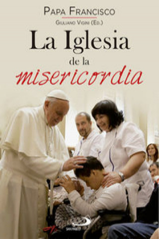 Kniha La Iglesia de la misericordia Giuliano Vigini
