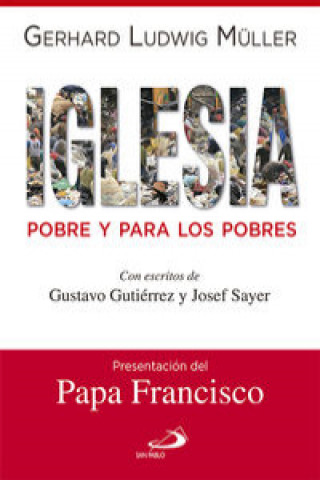Könyv Iglesia pobre y para los pobres Gustavo Gutiérrez