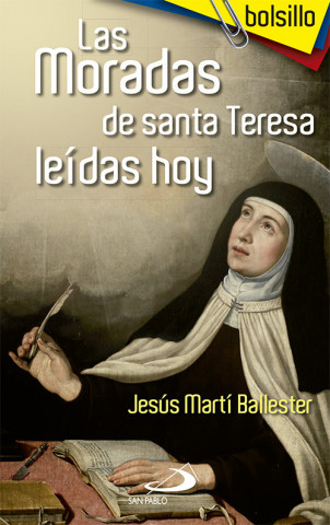 Könyv Las moradas de Santa Teresa leídas hoy JESUS MARTI BALLESTER