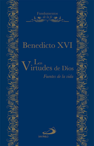 Книга Las virtudes de Dios : fuentes de vida BENEDICTO XVI