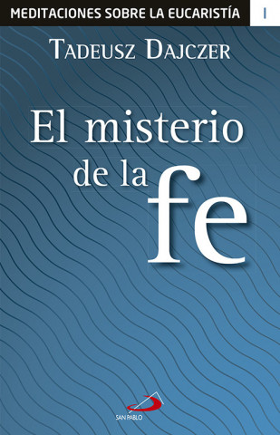 Книга El misterio de la fe TADEUSZ DAJCZER