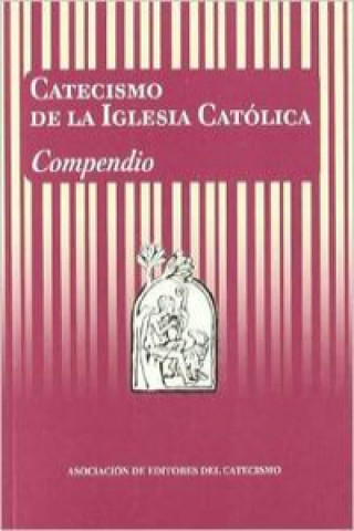 Kniha Catecismo de la Iglesia católica. Compendio VARIOS