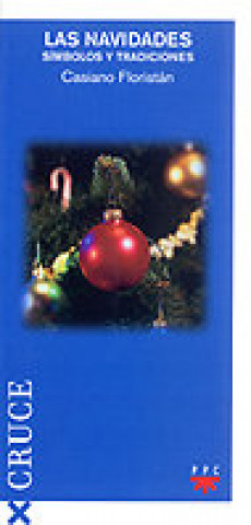 Carte Las navidades, símbolos y tradiciones Casiano Floristán Samanes