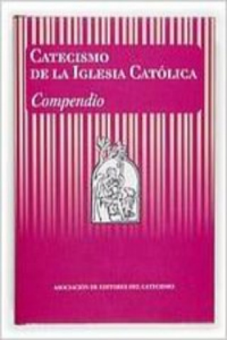 Carte Catecismo de la Iglesia católica. Compendio VARIOS