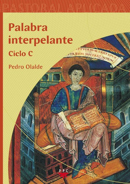 Knjiga Palabra interpelante, ciclo C Pedro Olalde Biain