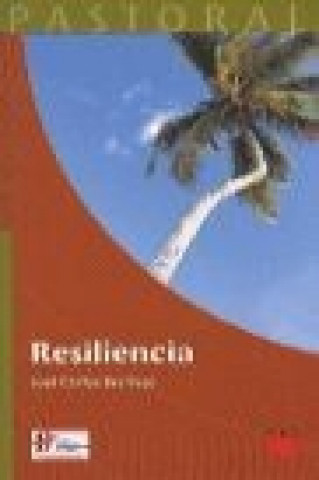 Książka Resiliencia : una mirada humanizadora al sufrimiento José Carlos Bermejo