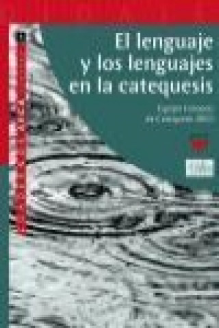 Knjiga El lenguaje y los lenguajes en la catequesis Equipo Europeo de Catequesis