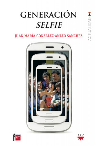 Kniha Generación selfie JUAN MARIA GONZALEZ-ANLEO SANCHEZ