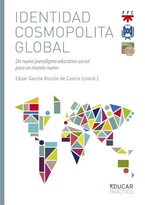 Carte Identidad cosmopolita glogal: Un nuevo paradigma educativo-social para un mundo nuevo 
