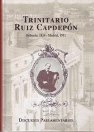 Kniha Discursos parlamentarios de Trinitario Ruiz Capdepón Trinitario Ruiz Capdepón