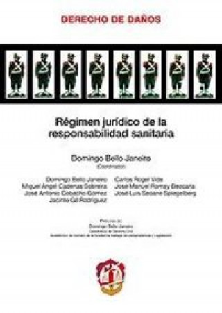 Könyv Régimen jurídico de la responsabilidad sanitaria Domingo Bello Janeiro