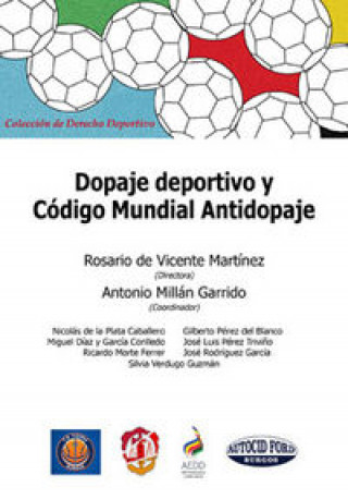 Book Dopaje deportivo y código mundial antidopaje Nicolás F. de la . . . [et al. ] Plata Caballero