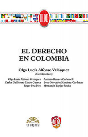 Knjiga El derecho en Colombia Olga Lucía . . . [et al. ] Alfonso Velásquez