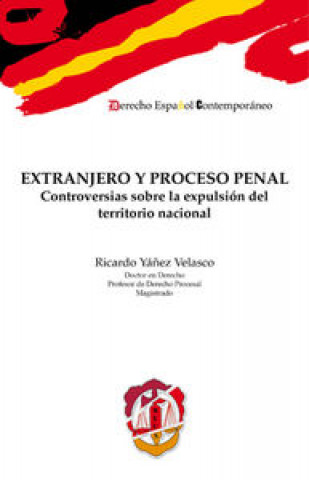 Kniha Extranjero y proceso penal : controversias sobre la expulsión del territorio nacional 