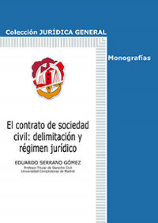 Kniha El contrato de sociedad civil: delimitación y régimen jurídico 