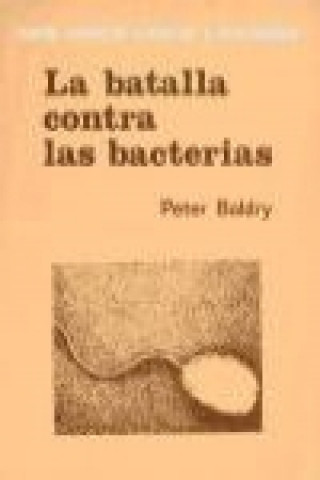 Kniha La batalla contra las bacterias P. Baldry