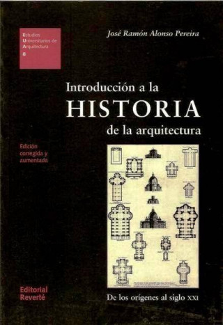 Książka Introducción a la historia de la arquitectura José Ramón . . . [et al. ] Alonso Pereira