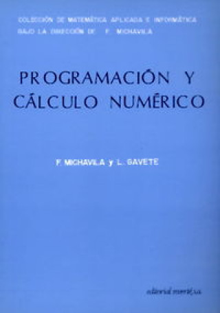 Knjiga Programación y cálculo numérico Luis Gavete Corvinos